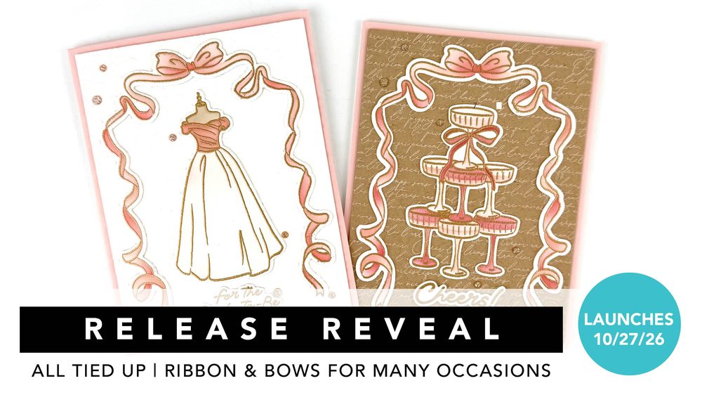 Taylored Expressions All Tied Up collection release reveal featuring handmade bridal and champagne celebration cards with pink ribbon frames. Launches October 27, 2026.